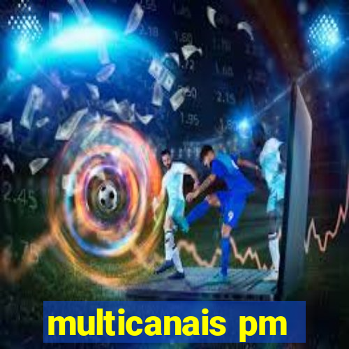 multicanais pm